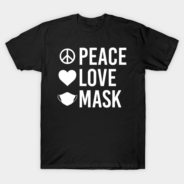 Peace Love Mask - Social Distancing Physical Distance T-Shirt by ScottsRed